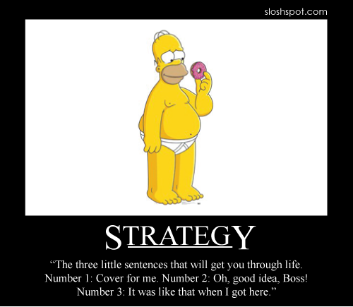 1260722850-strategy-homer-simpson-motivational-poster.png