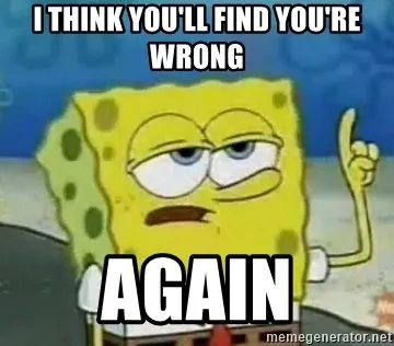 i-think-youll-find-youre-wrong-again.webp