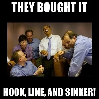 they-bought-it-hook-line-and-sinker.webp