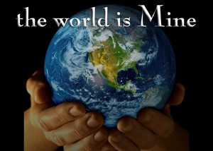 the-world-is-mine.jpg