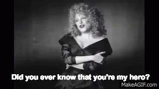bette-midler-youremyhero.gif