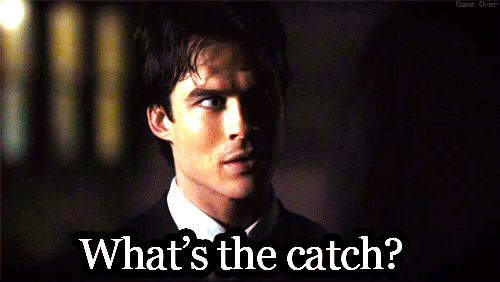 damon-whats-the-catch.gif
