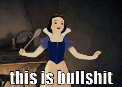 this-is-bullshit-snow-white.gif
