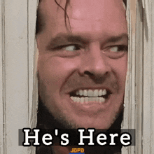 he%27s-here.gif