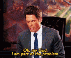 problem-i-am-part-of-the-problem.gif
