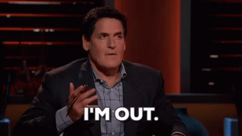 mark-cuban-im-out.gif