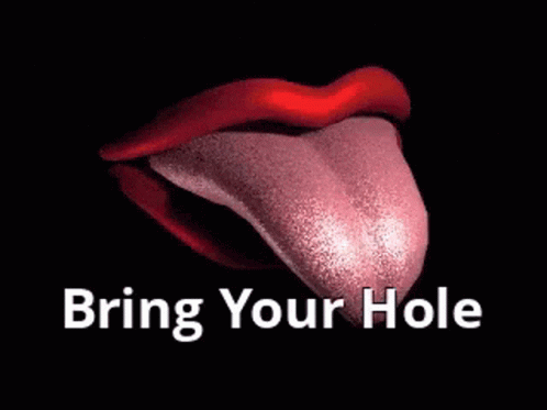 tongue-bring-your-hole.gif