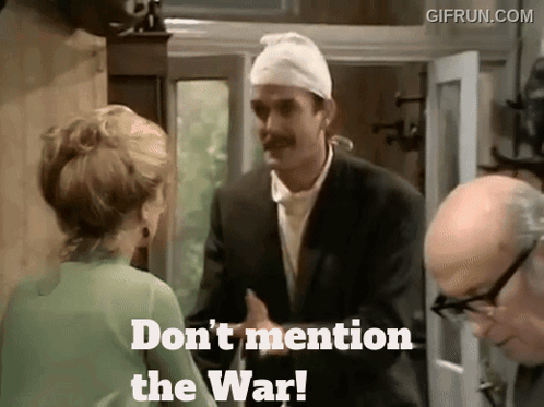 don%27t-mention-the-war-fawlty-towers.gif